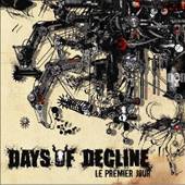 Days Of Decline : Le Premier Jour